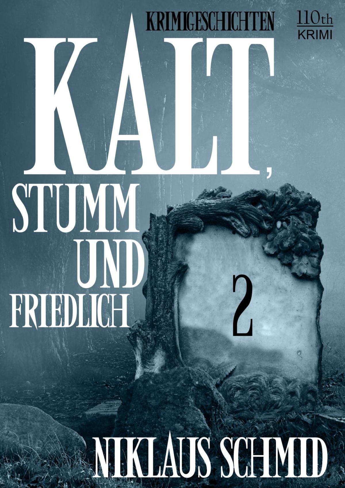 Kalt, stumm und friedlich #2