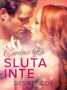 Sluta inte - Carolines bok 3