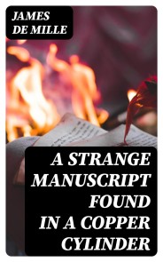 A Strange Manuscript Found in a Copper Cylinder