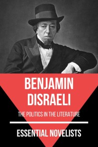 Essential Novelists - Benjamin Disraeli