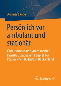 Persönlich vor ambulant und stationär