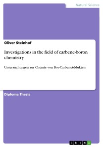 Investigations in the field of carbene-boron chemistry