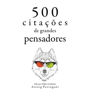 500 citações de grandes pensadores