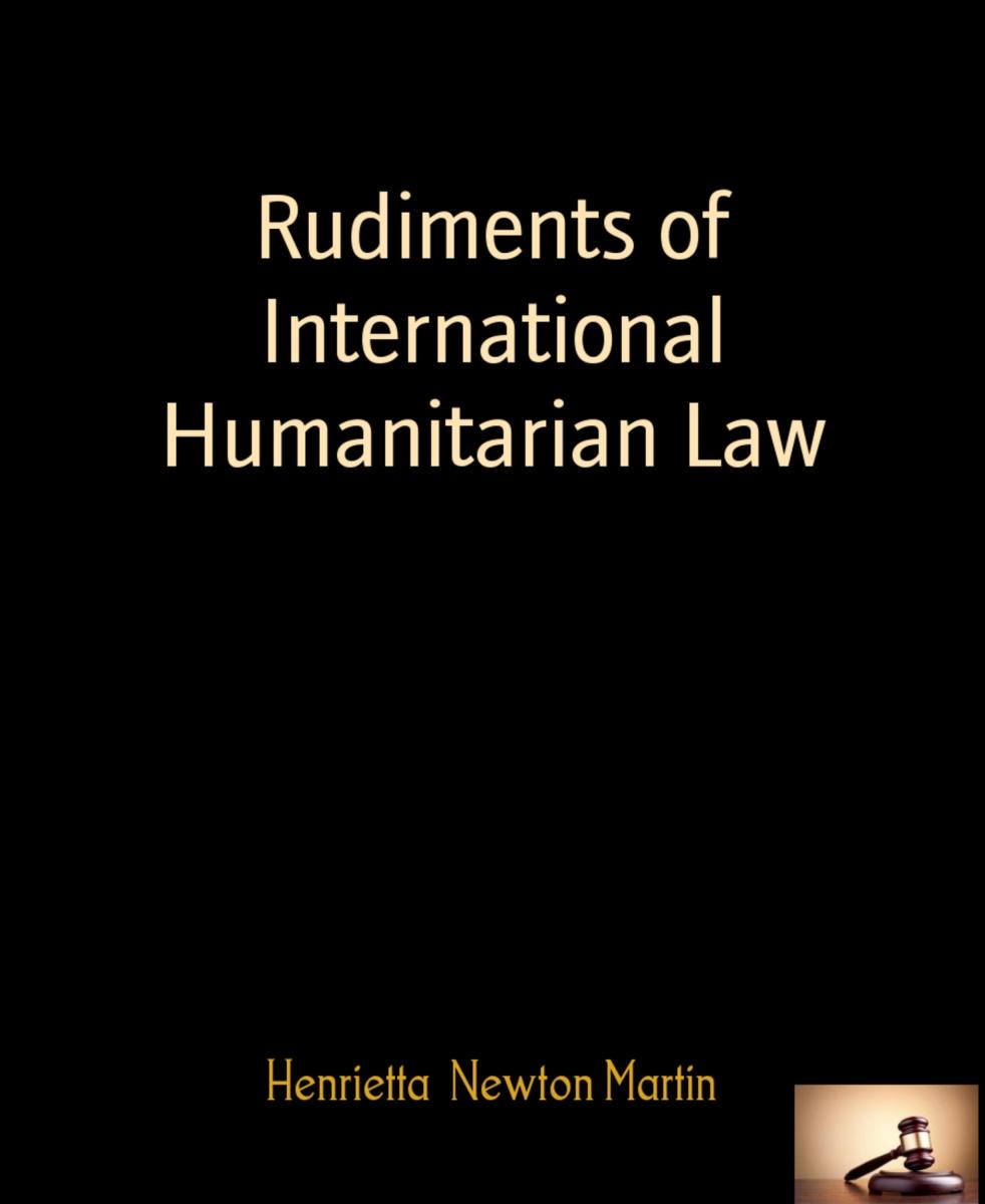 Rudiments of International Humanitarian Law