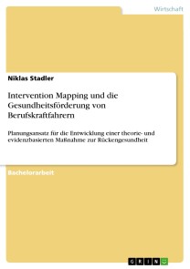 Intervention Mapping und die Gesundheitsförderung von Berufskraftfahrern