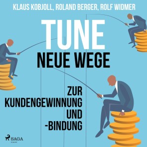 Tune - Neue Wege zur Kundengewinnung und -bindung (Ungekürzt)