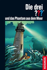 Die drei ??? und das Phantom aus dem Meer (drei Fragezeichen)