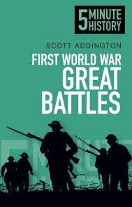 First World War Great Battles: 5 Minute History