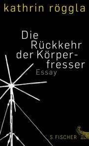 Die Rückkehr der Körperfresser