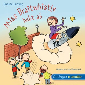 Miss Braitwhistle 3. Miss Braitwhistle hebt ab