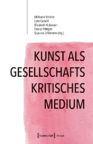 Kunst als gesellschaftskritisches Medium