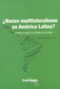 ¿Nuevo multilateralismo en América latina?