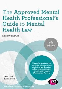 The Approved Mental Health Professional′s Guide to Mental Health Law