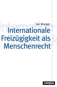 Internationale Freizügigkeit als Menschenrecht