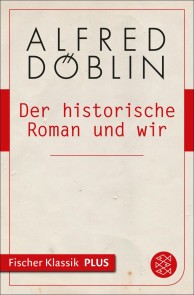 Der historische Roman und wir