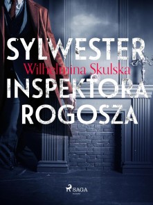 Sylwester inspektora Rogosza