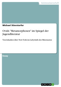 Ovids "Metamorphosen" im Spiegel der Jugendliteratur