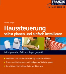 Haussteuerung selbst planen und installieren