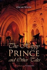 The Happy Prince and Other Tales