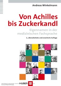 Von Achilles bis Zuckerkandl