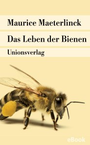 Das Leben der Bienen