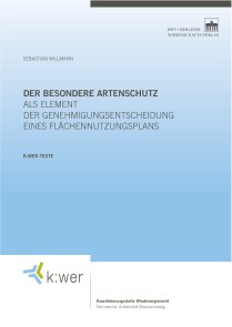 Der besondere Artenschutz als Element der Genehmigungsentscheidung eines Flächennutzungsplans