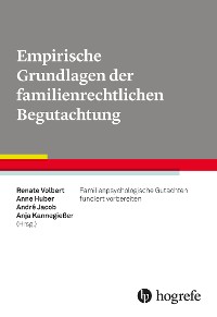 Empirische Grundlagen der familienrechtlichen Begutachtung