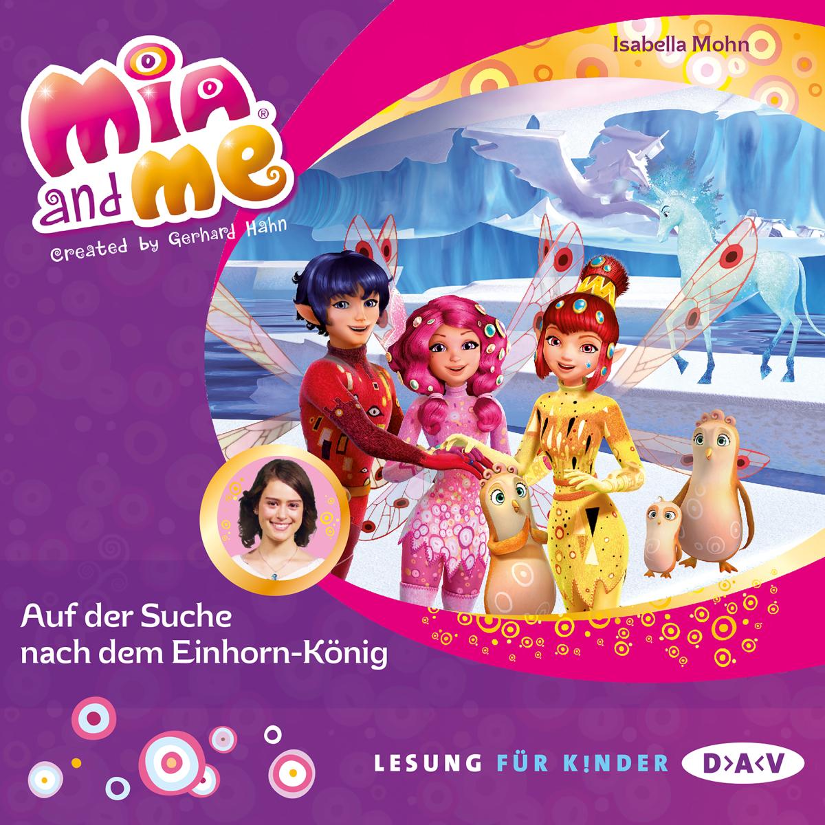 Mia and me - Teil 23: Auf der Suche nach dem Einhorn-König