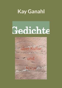 Gedichte über Kultur und Natur