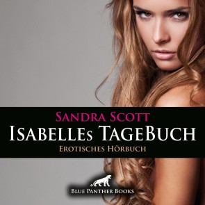 Isabelles TageBuch / Erotik Audio Story / Erotisches Hörbuch