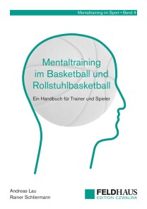 Mentaltraining im Basketball und Rollstuhlbasketball