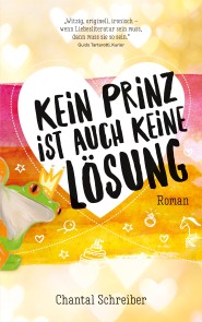 Kein Prinz ist auch keine Lösung