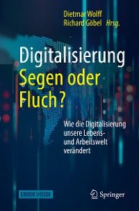 Digitalisierung: Segen oder Fluch