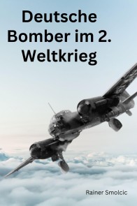 Deutsche Bomber im 2. Weltkrieg