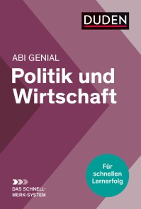 Abi genial Politik und Wirtschaft: Das Schnell-Merk-System