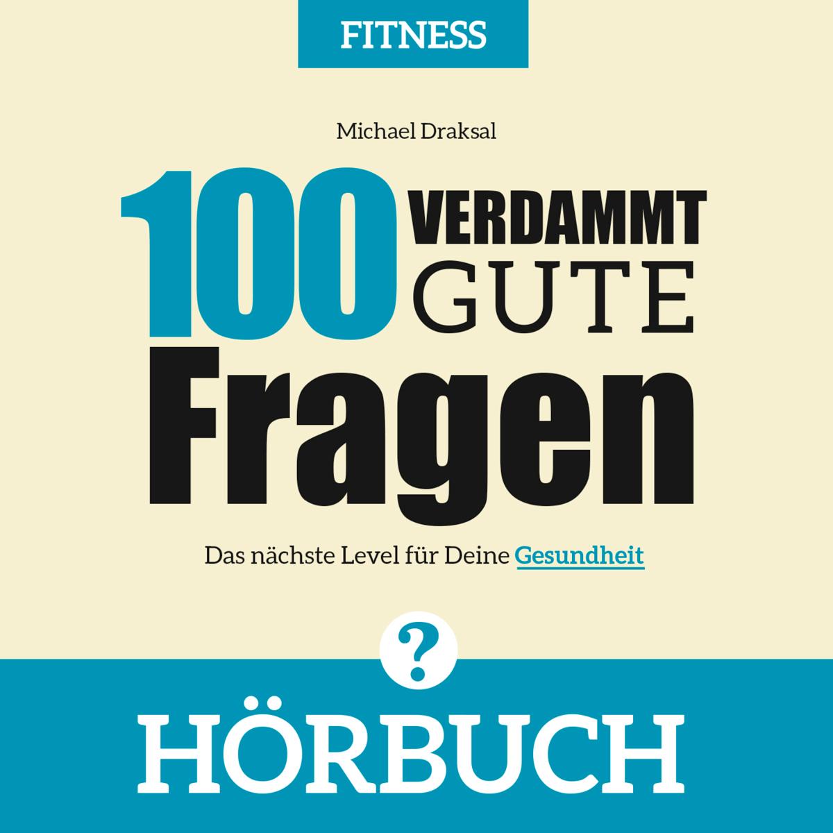 100 Verdammt gute Fragen - FITNESS