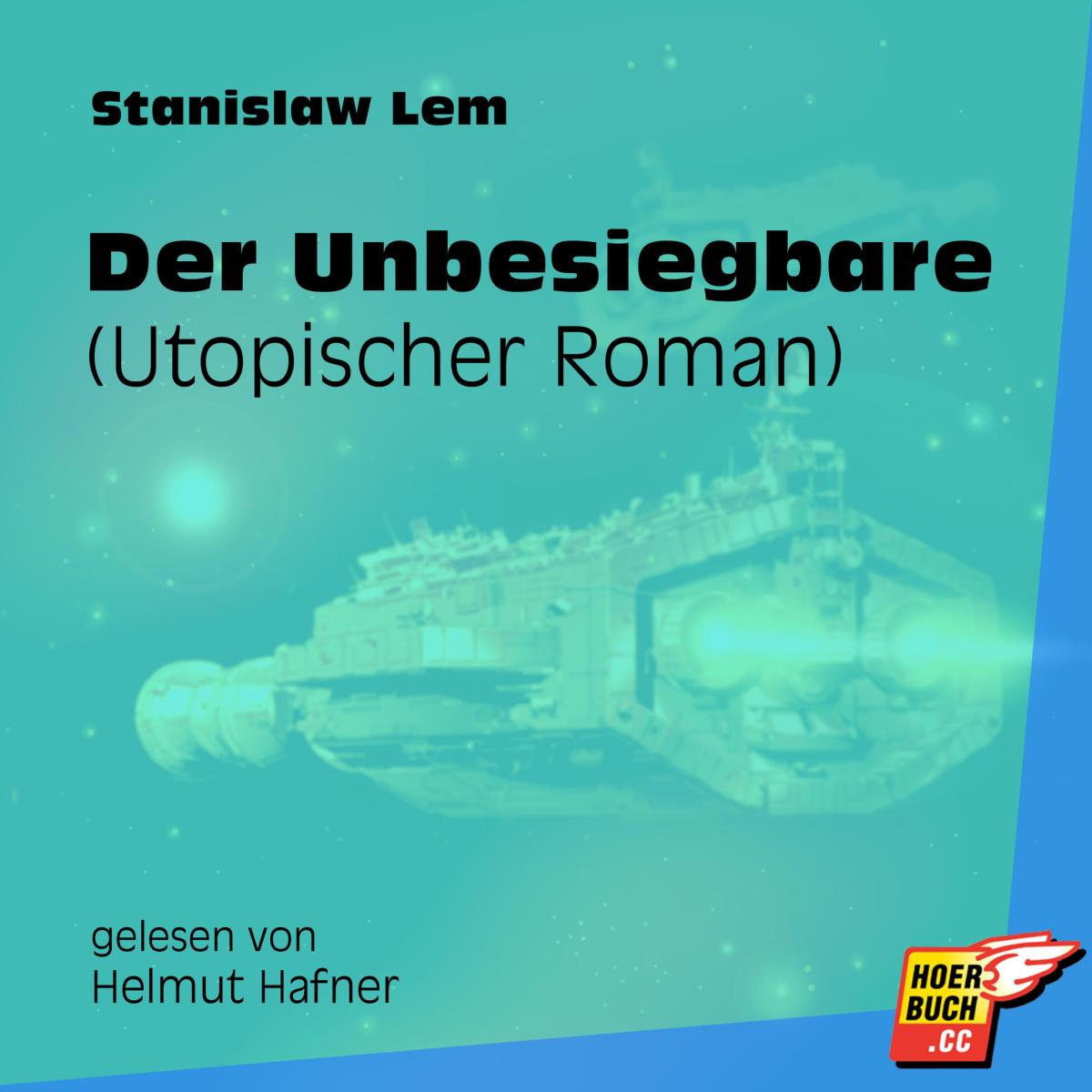 Der Unbesiegbare (Utopischer Roman)