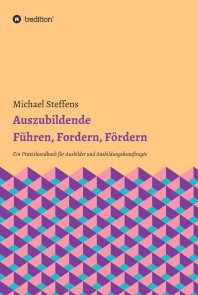 Auszubildende Führen, Fordern, Fördern