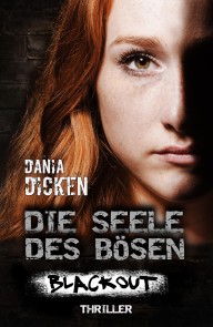 Die Seele des Bösen - Blackout