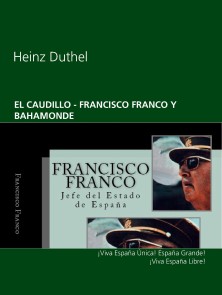 EL CAUDILLO  - FRANCISCO FRANCO Y BAHAMONDE