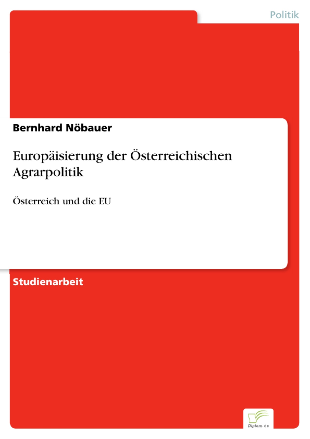 Europäisierung der Österreichischen Agrarpolitik