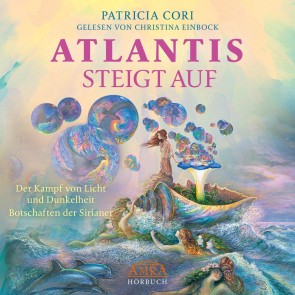 ATLANTIS STEIGT AUF. Der Kampf von Licht und Dunkelheit