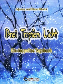 Drei Tropfen Licht