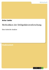 Methodiken der Erfolgsfaktorenforschung