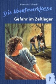 Gefahr im Zeltlager