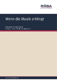 Wenn die Musik erklingt