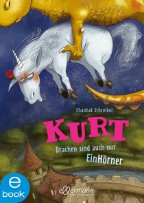 Kurt, Einhorn wider Willen 4. Drachen sind auch nur EinHörner