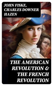 The American Revolution & The French Revolution