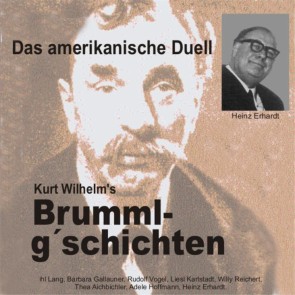 Brummlg'schichten Das amerikanische Duell