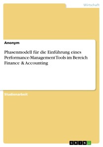 Phasenmodell für die Einführung eines Performance-Management Tools im Bereich Finance & Accounting